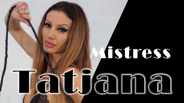 Mistress Tatjana